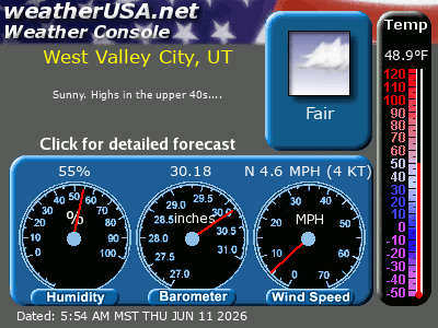 Click for Forecast for West Valley City UT from weatherUSA.net Click for Forecast for West Valley City UT from weatherUSA.net